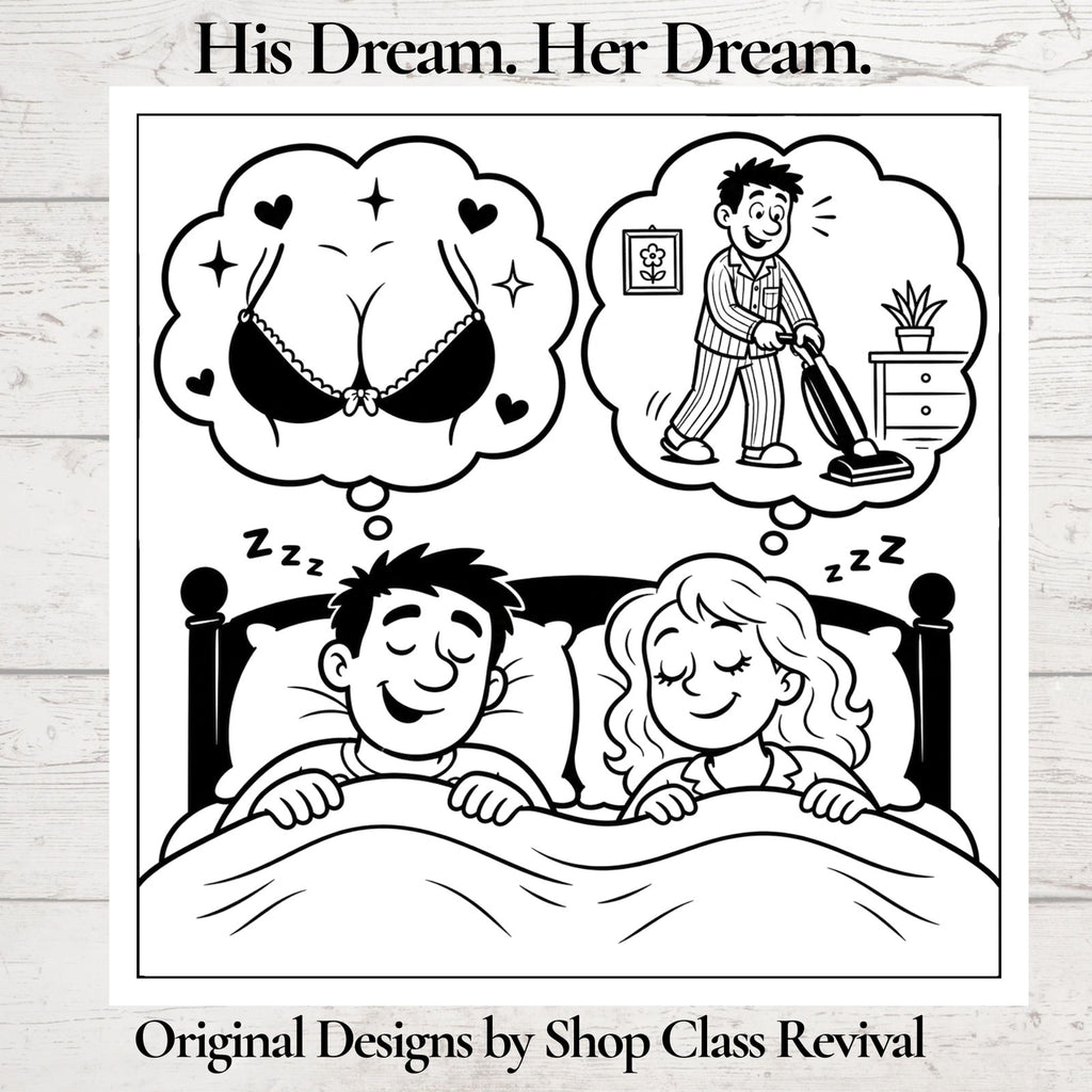 Funny Couples Coaster | His Dream, Her Dream | Available in Cork, Slate & Ceramic | 2 Points of View