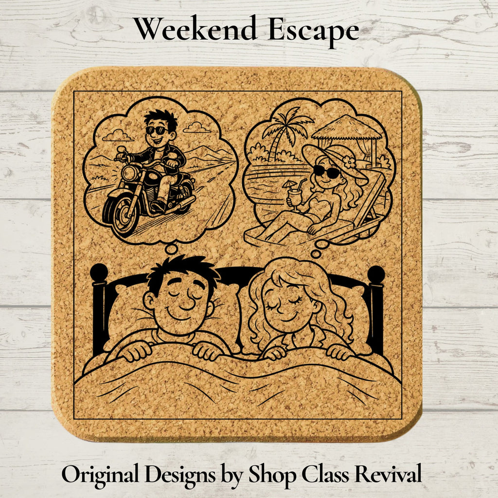Funny Cork Coaster | Weekend Escape | Couples Gift | 2 Points of View