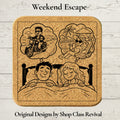 Funny Cork Coaster | Weekend Escape | Couples Gift | 2 Points of View